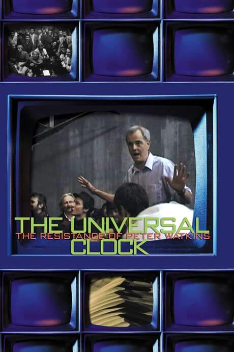 The Universal Clock: The Resistance of Peter Watkins